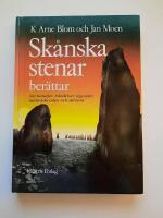 Sk&aring;nska stenar ber&auml;ttar : [om bataljer, h&auml;ndelser, legender, m&auml;nnisko&ouml;den och skr&ouml;nor]