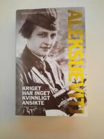 Kriget har inget kvinnligt ansikte