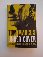 Under Cover : livet som underr&auml;ttelseagent &aring;t MI5