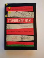 Fr&auml;mmande makt - utl&auml;ndska spioner p&aring; svensk mark