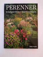 Perenner - tr&auml;dg&aring;rdens st&ouml;ttepelare