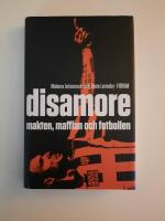 Disamore - makten, maffian och fotbollen