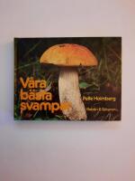 V&aring;ra b&auml;sta svampar