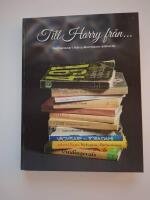 Till Harry fr&aring;n- - dedikationer i Harry Martinsons bibliotek