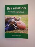 Bra relation : om samspelet mellan m&auml;nniska och hund med TSB-modellen
