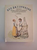 Ett &aring;r i Sverige : Taflor af svenska almogens kl&auml;dedr&auml;gt, lefnadss&auml;tt och hemseder