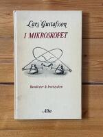 I mikroskopet : banaliteter och brottstycken