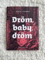 Dr&ouml;m, baby, dr&ouml;m