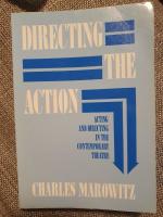 Directing the action - acting and directing in the contemporary theatre