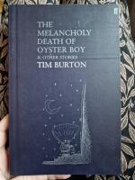 The melancholy death of Oyster Boy & other stories