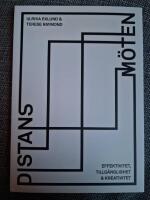 Distansm&ouml;ten - effektivitet, tillg&auml;nglighet & kreativitet