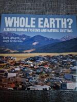 Whole earth? : aligning human systems and natural systems
