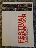 Festivalhandboken  allt du beh&ouml;ver veta f&ouml;r ett lyckat festivalande!