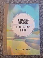 Etikens dialog : dialogens etik