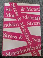 Stress & motst&aring;ndskraft