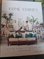 Home stories : personlig inredning och inspirerande id&eacute;er