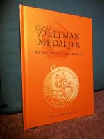 Bellmansmedaljer, medaljonger och m&auml;rken [alternativa titell&auml;sningar, enligt flertydigt omslag: Bellmanmedaljer - Bellman medaljer]