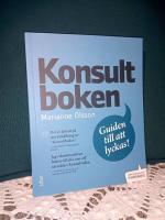 Konsultboken &ndash; Guiden till att lyckas!