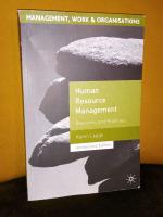 Human Resource Management &ndash; Rhetorics and Realities &ndash; [Management, Work & Organisations] &ndash; Anniversary Edition