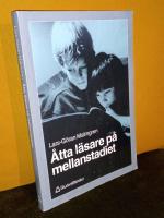 &Aring;tta l&auml;sare p&aring; mellanstadiet &ndash; Litteraturl&auml;sning i ett utvecklingsperspektiv