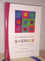 Det m&aring;ngreligi&ouml;sa Sverige &ndash; Ett landskap i f&ouml;r&auml;ndring