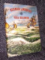 V&aring;ra kolonier &ndash; De vi hade och de som aldrig blev av