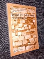 Skolan och de kulturella f&ouml;r&auml;ndringarna
