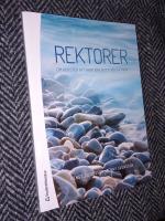 Rektorer &ndash; Om konsten att hantera motstridiga krav