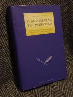 Fr&aring;n &ouml;verklass till medelklass &ndash; Studier i den sociala dynamiken inom Sveriges adel 1600&ndash;1900