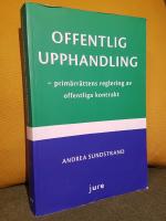 Offentlig upphandling – primärrättens reglering av offentliga kontrakt