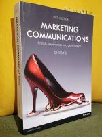 Marketing Communications &ndash; brands, experiences and participation &ndash; Sixth Edition