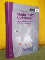 Illustrerade medicinska sjukdomar &ndash; Specifik omv&aring;rdnad, Medicinsk behandling, Patofysiologi &ndash; Tredje upplagan