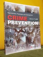 Crime Prevention &ndash; Approaches, Practices, and Evaluations &ndash; 8th Edition