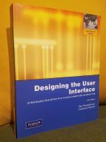 Designing the User Interface &ndash; Strategies for Effective Human-Computer Interaction &ndash; Fifth Edition, International Edition