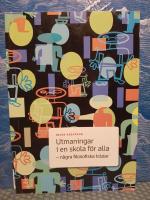 Utmaningar i en skola f&ouml;r alla - n&aring;gra filosofiska tr&aring;dar