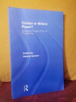 Civilian or Military Power? &ndash; European Foreign Policy in Perspective