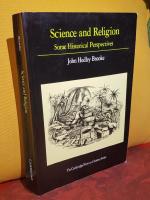 Science and Religion &ndash; Some Historical Perspectives &ndash; [The Cambridge History of Science Series]