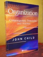 Organization &ndash; Contemporary Principles and Practice