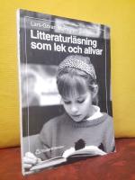 Litteraturl&auml;sning som lek och allvar &ndash; Om tematisk litteraturundervisning p&aring; mellanstadiet