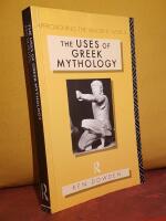 The Uses of Greek Mythology &ndash; Approaching the Ancient World