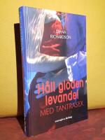H&aring;ll gl&ouml;den levande &ndash; med tantrasex