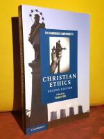 The Cambridge Companion to Christian Ethics