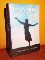 Fria sj&auml;lar &ndash; Ideologi och verklighet hos [John] Locke, [John Stuart] Mill och [Victoria] Benedictsson