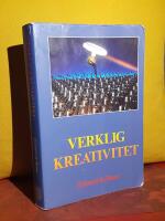Verklig kreativitet &ndash; Anv&auml;nd lateralt t&auml;nkande f&ouml;r att skapa nya id&eacute;er