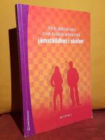 Allt du beh&ouml;ver veta innan du b&ouml;rjar arbeta med j&auml;mst&auml;lldhet i skolan