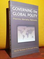 Governing the Global Polity &ndash; Practice, Mentality, Rationality