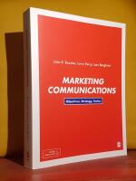 Marketing Communications &ndash; Objectives, Strategy, Tactics