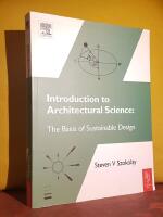Introduction to Architectural Science &ndash; The Basis of Sustainable Design
