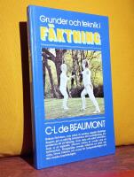 Grunder och teknik i f&auml;ktning