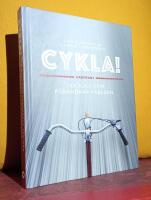 Cykla! &ndash; Tv&aring; hjul som f&ouml;r&auml;ndrar v&auml;rlden